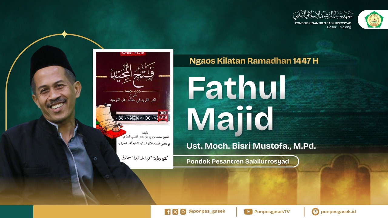 🔴6. NGAOS KITAB FATHUL MAJID - KILATAN RAMADHAN PONPES SABILURROSYAD GASEK| 25/02/2026