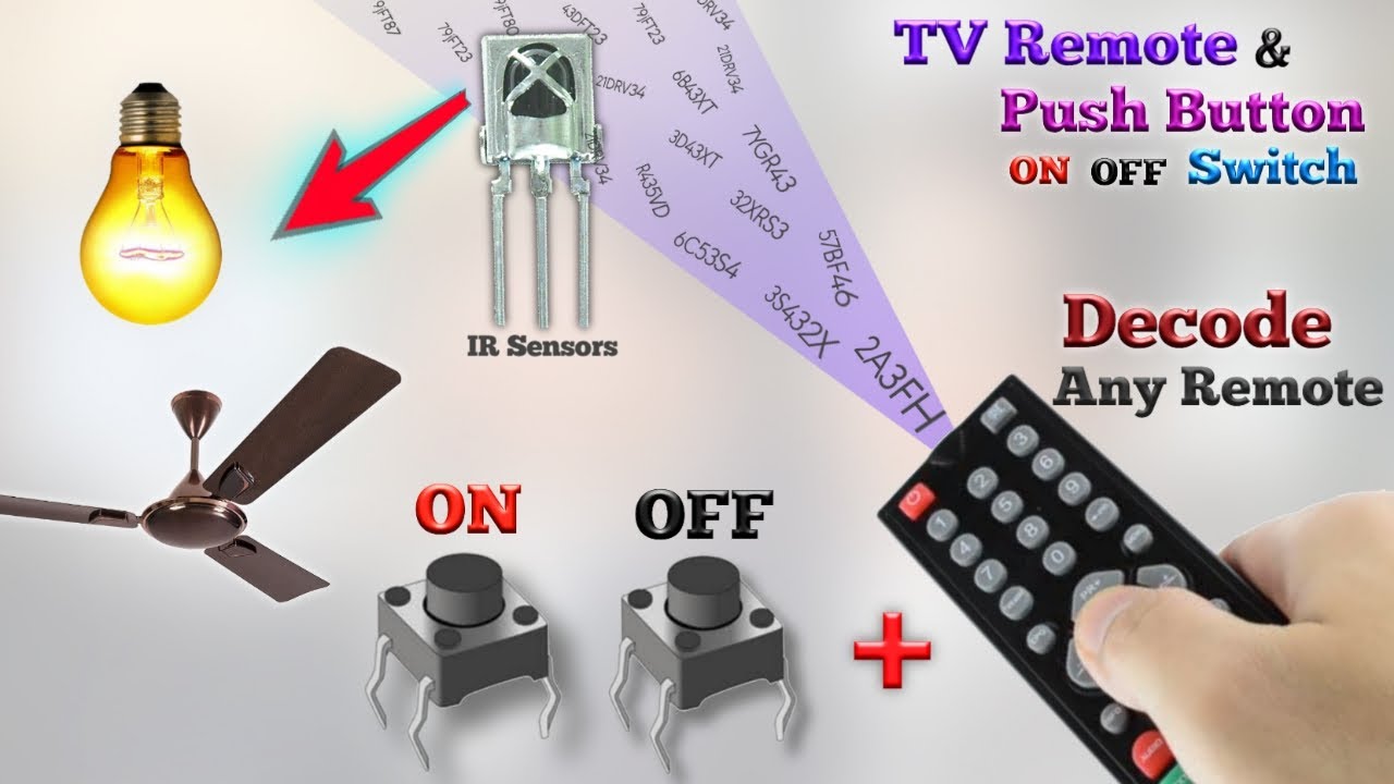 How to Make Remote Control and Push Button Switch Using Arduino | How to Decode Any IR Remote
