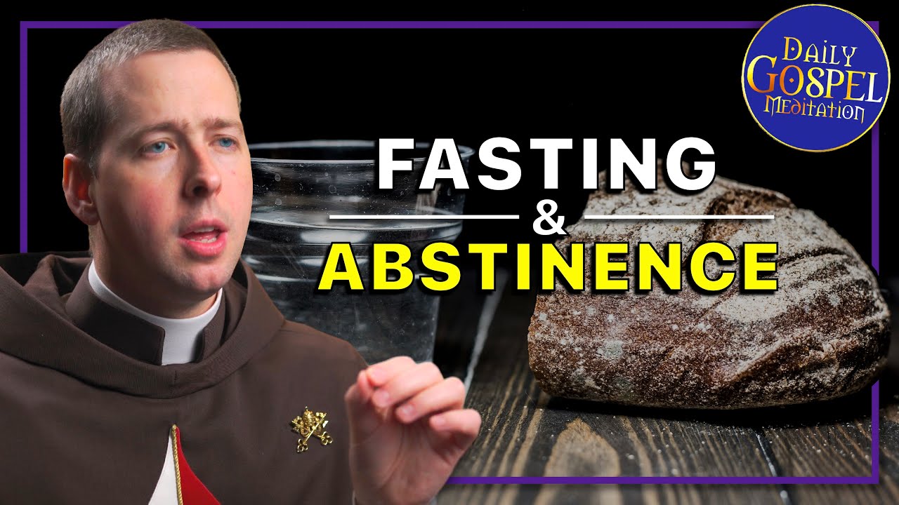 Catholic Teaching on Fasting & Abstinence