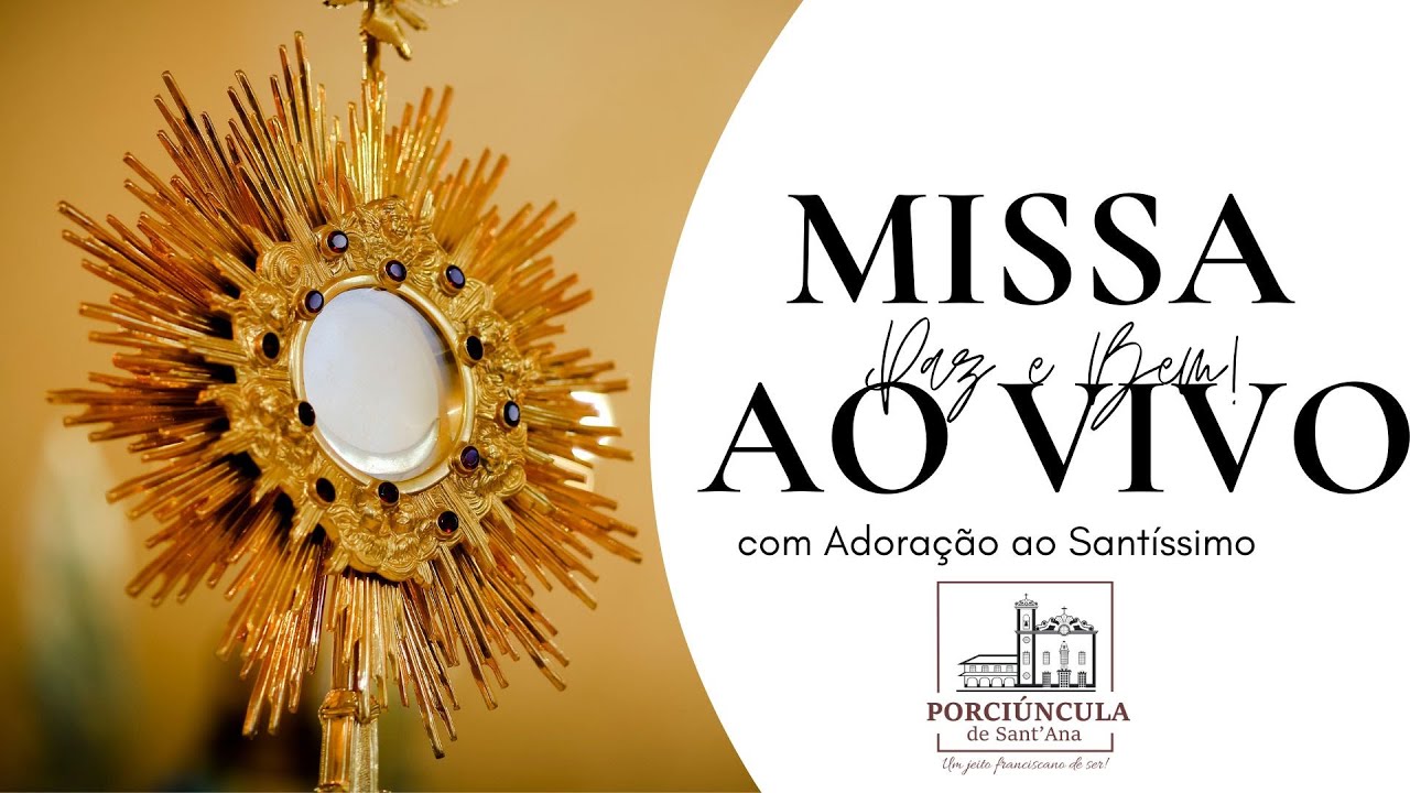 Missa ao vivo com Bênção do Santíssimo| 05 de março| Porciúncula Niterói