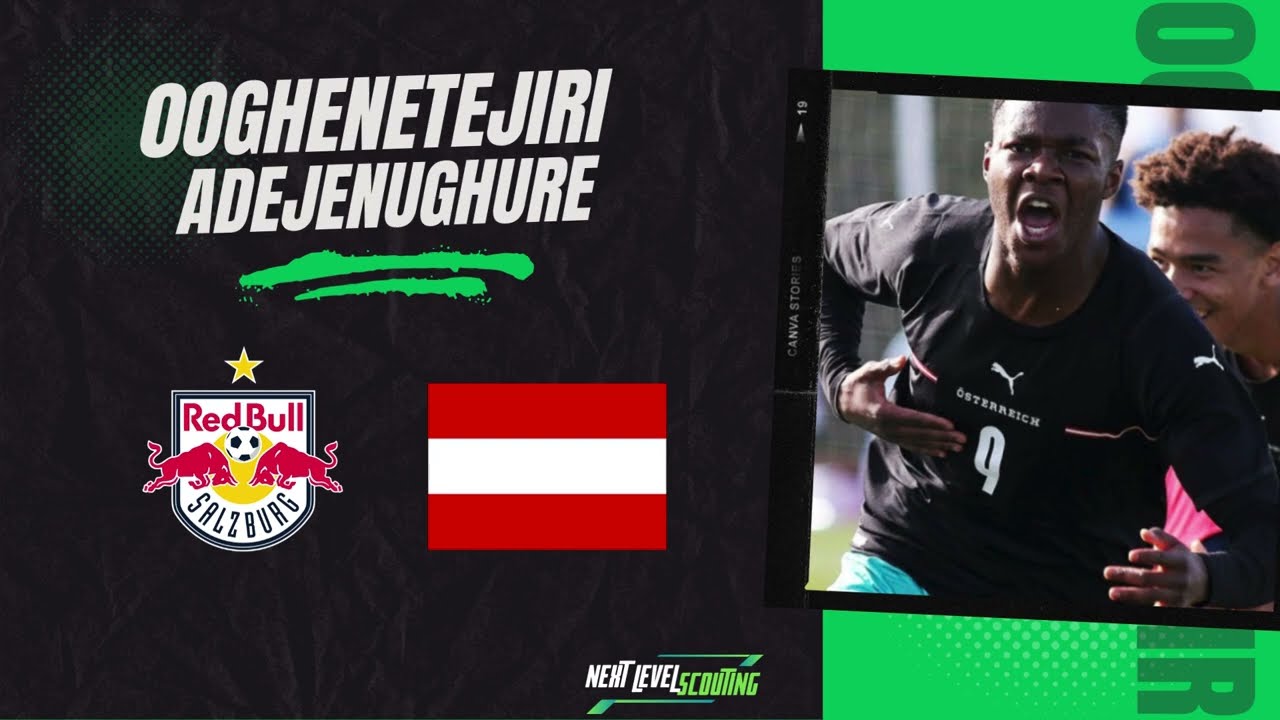 Oghenetejiri Adejenughure (07') Next RB Salzburg & Austria World Class Forward