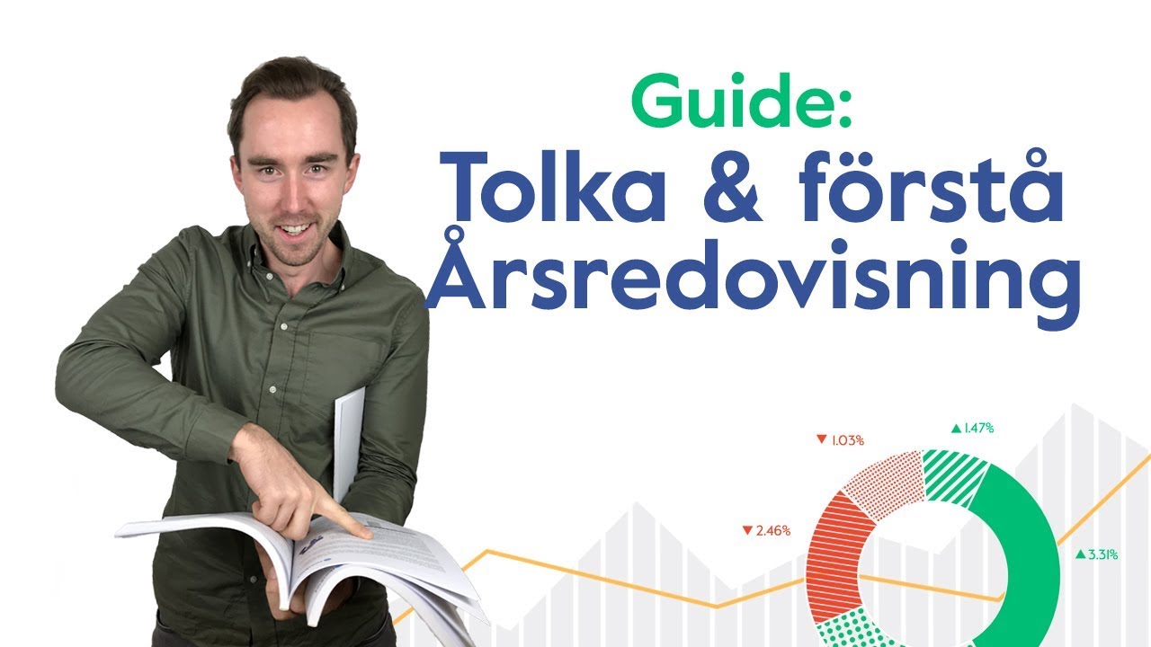 Guide: Tolka och förstå en årsredovisning