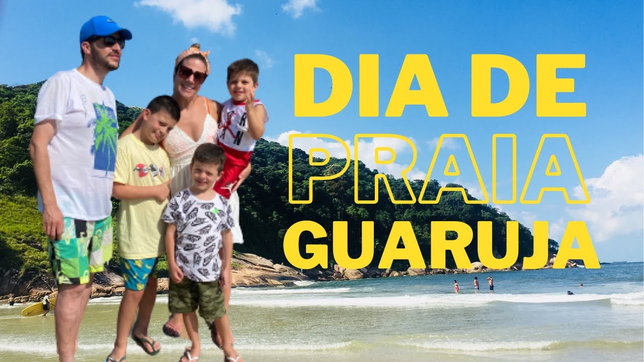 DIA DE PRAIA NO GUARUJA | BEACH DAY AT GUARUJA