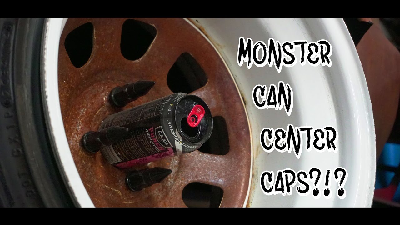 HOW TO: MONSTER CAN CENTER CAPS?!?