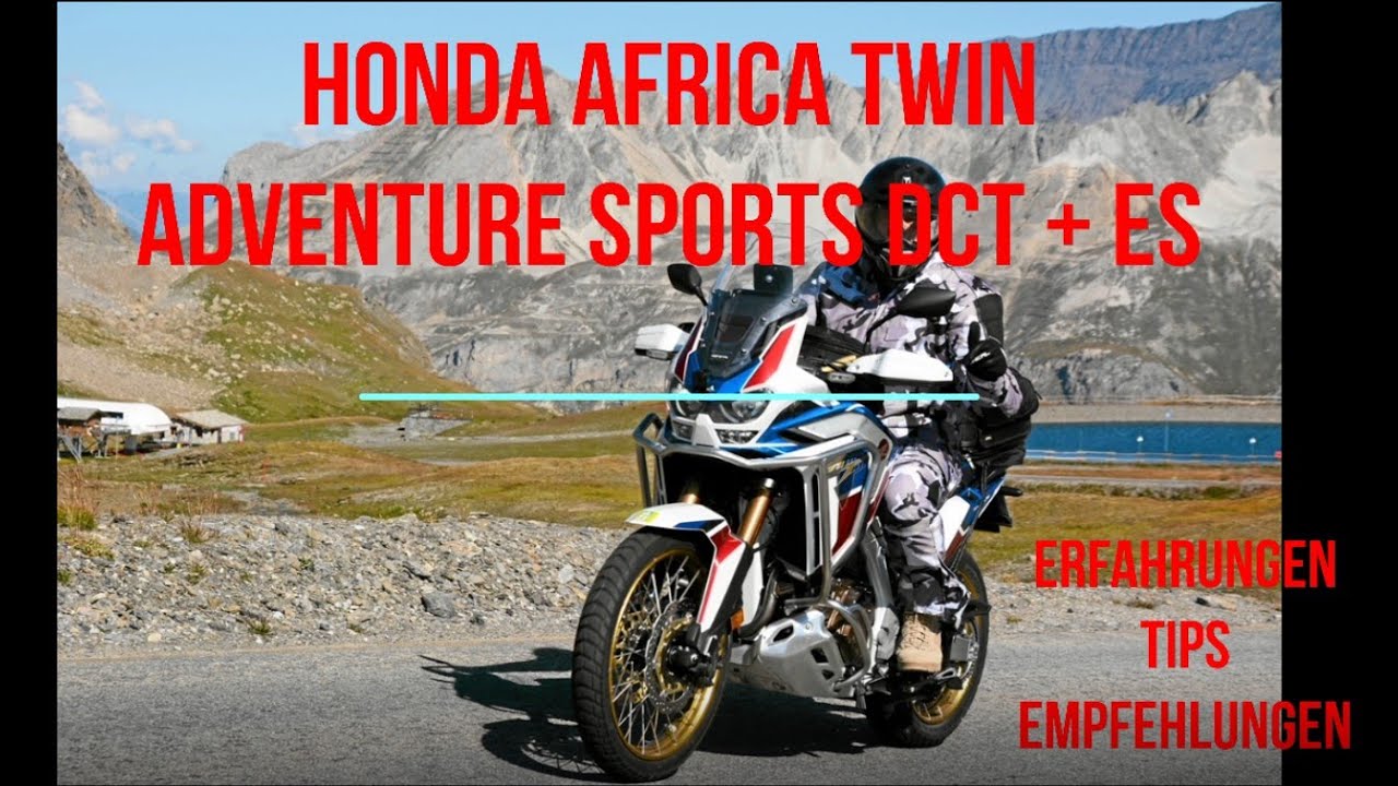 Honda Africa Twin Adventure Sports DCT + ES!  Erfahrungen , Tips, Kaufentscheidung. Honda CRF 1100 L