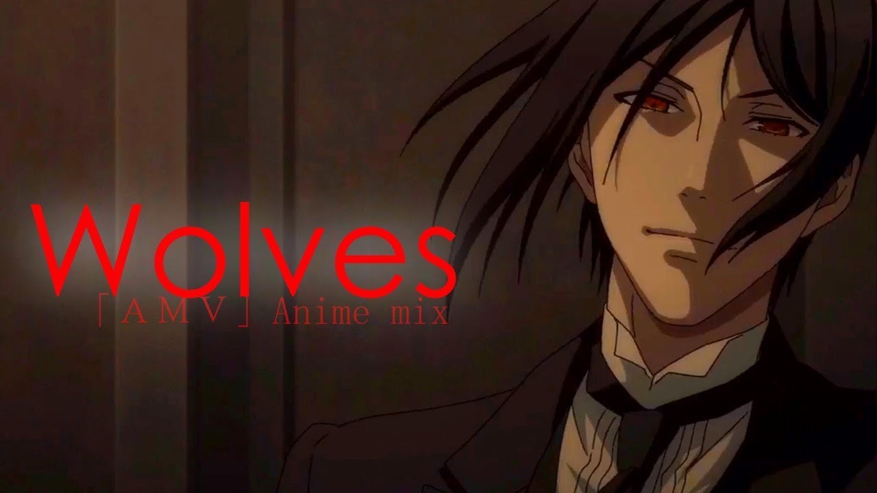「AMV」Anime mix-Wolves