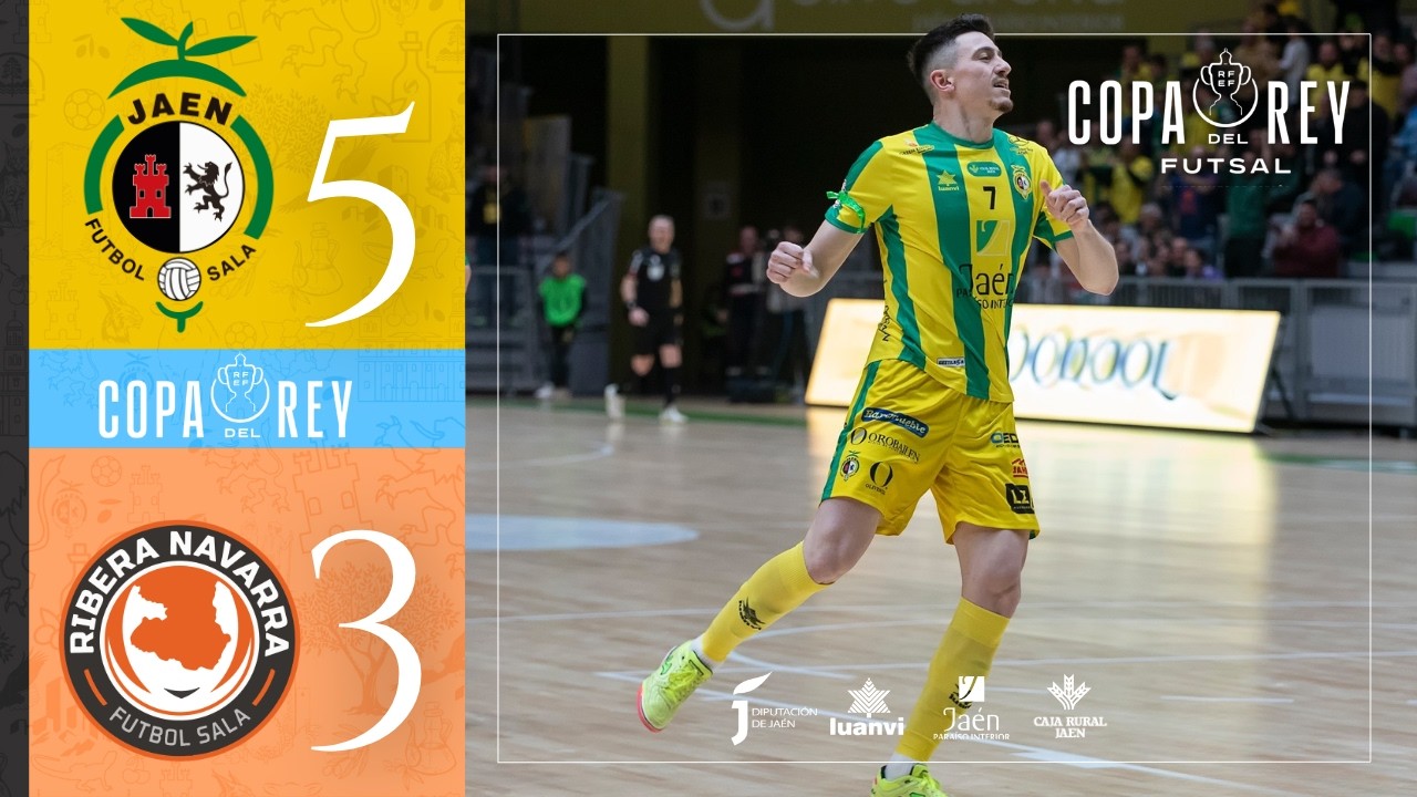 RESUMEN | Jaén Paraíso Interior FS 5-3 Ribera Navarra | CUARTOS DE FINAL COPA DEL REY