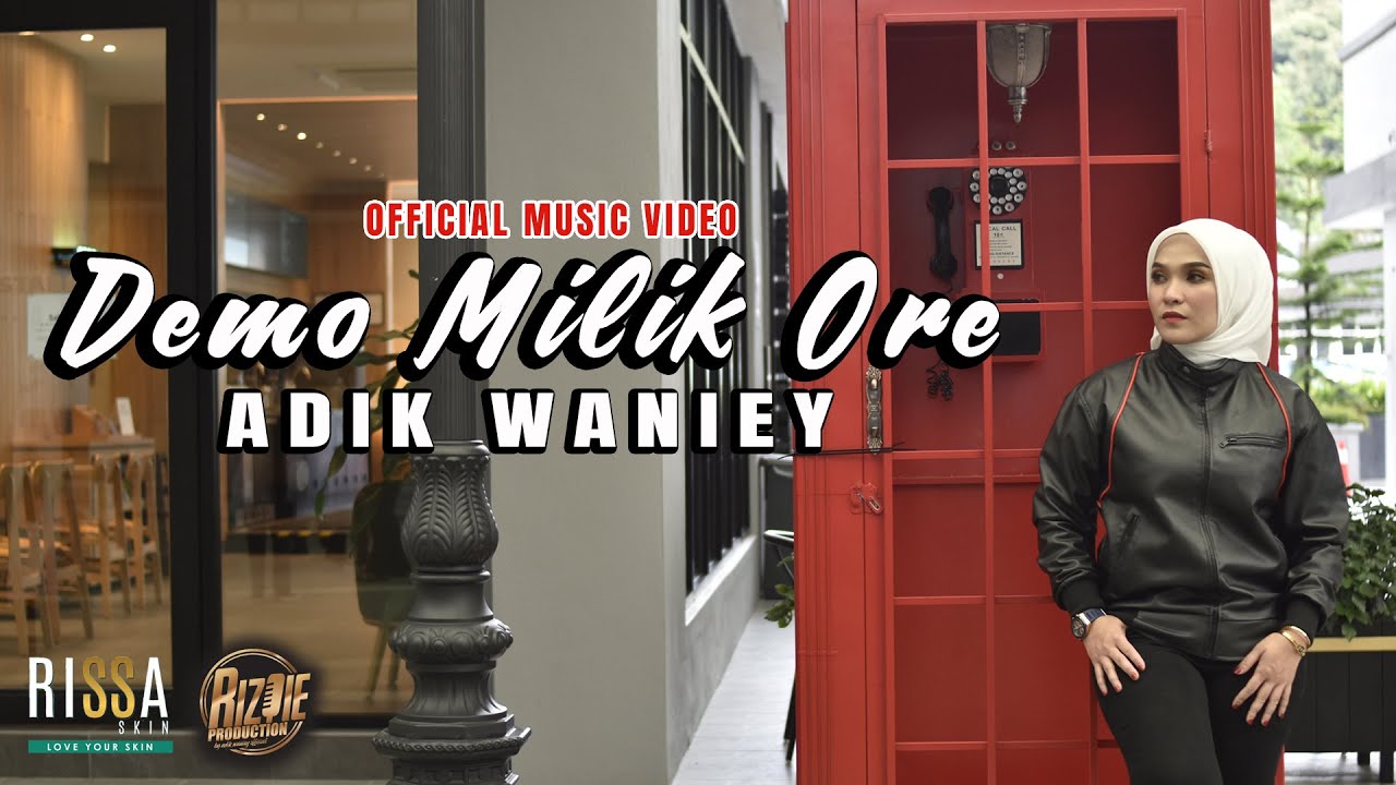Adik Waniey - Demo Milik Ore ( Official Music Video )