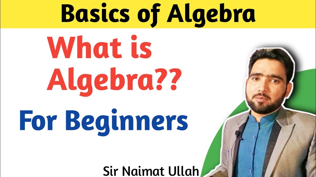 What is Algebra Urdu - Basic Algebra for Beginners | Naimat Maths