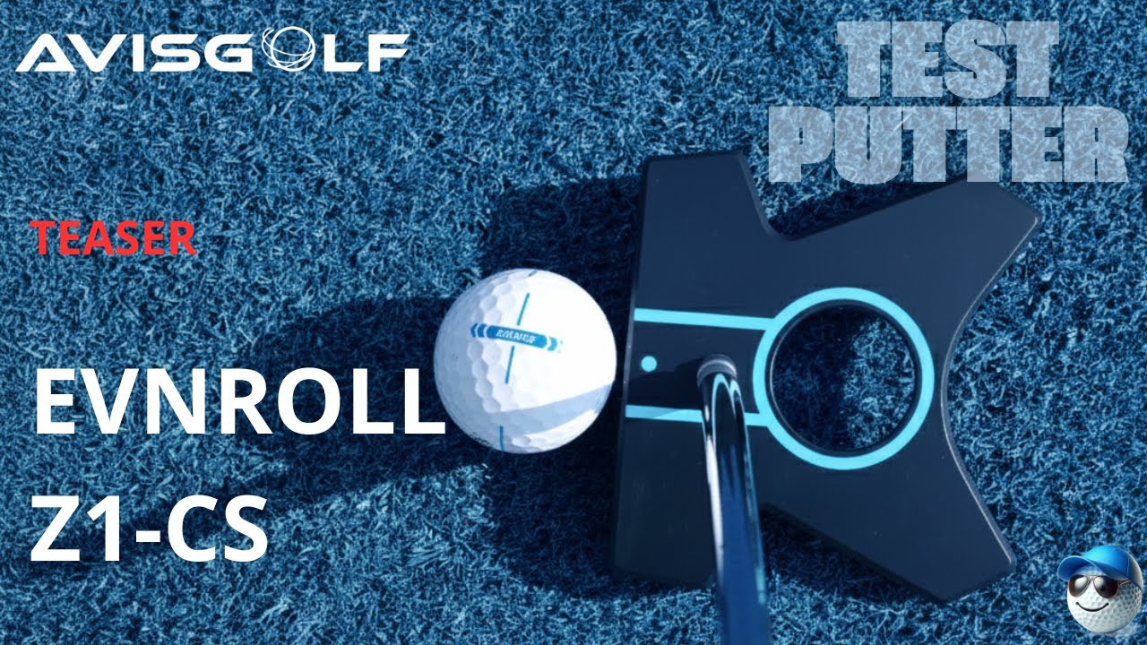 Teaser du Test du putter EVNROLL Z1 CS &ndash; Le mallet centre-shaft &ldquo;zero torque&rdquo;   par AVISGOLF.com
