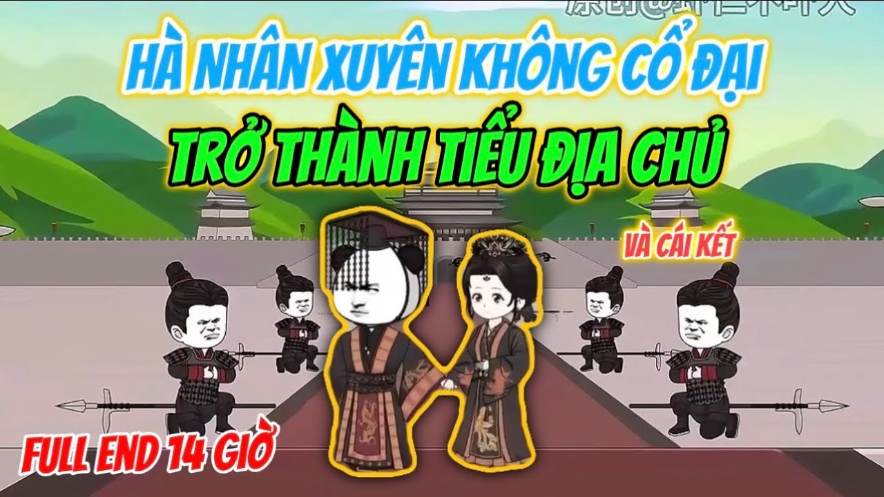 Full End | Hà Nhân Xuyên Không Cổ Đại Trở Thành Tiểu Địa Chủ