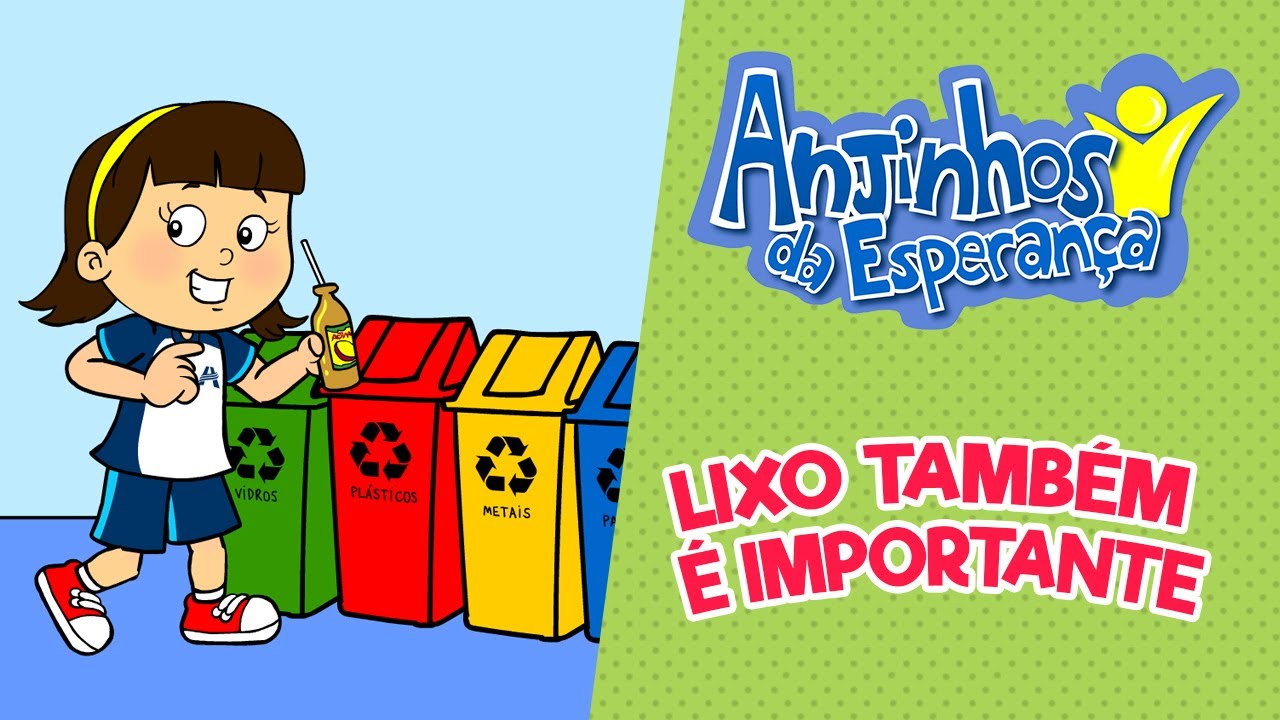Lixo também é importante - Anjinhos da Esperança