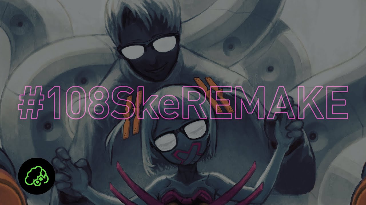 t+pazolite & RoughSketch - GRK Spice #108SkeREMAKE