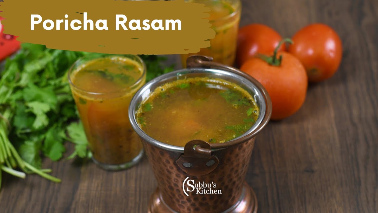 Poricha Rasam | பொரிச்ச ரசம் செய்வது எப்படி ?