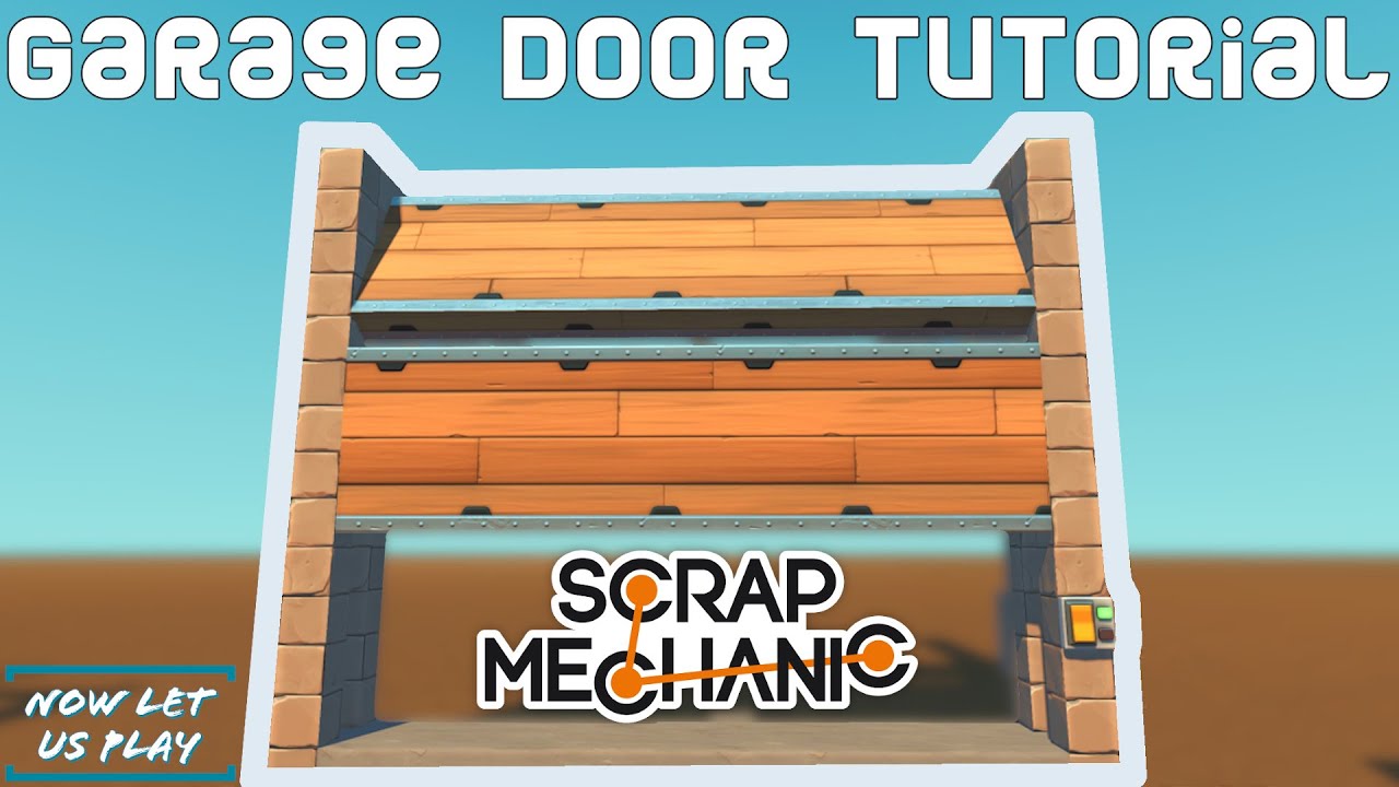 Working Garage Doors!  | Scrap Mechanic | Tutorial - All Survival Parts