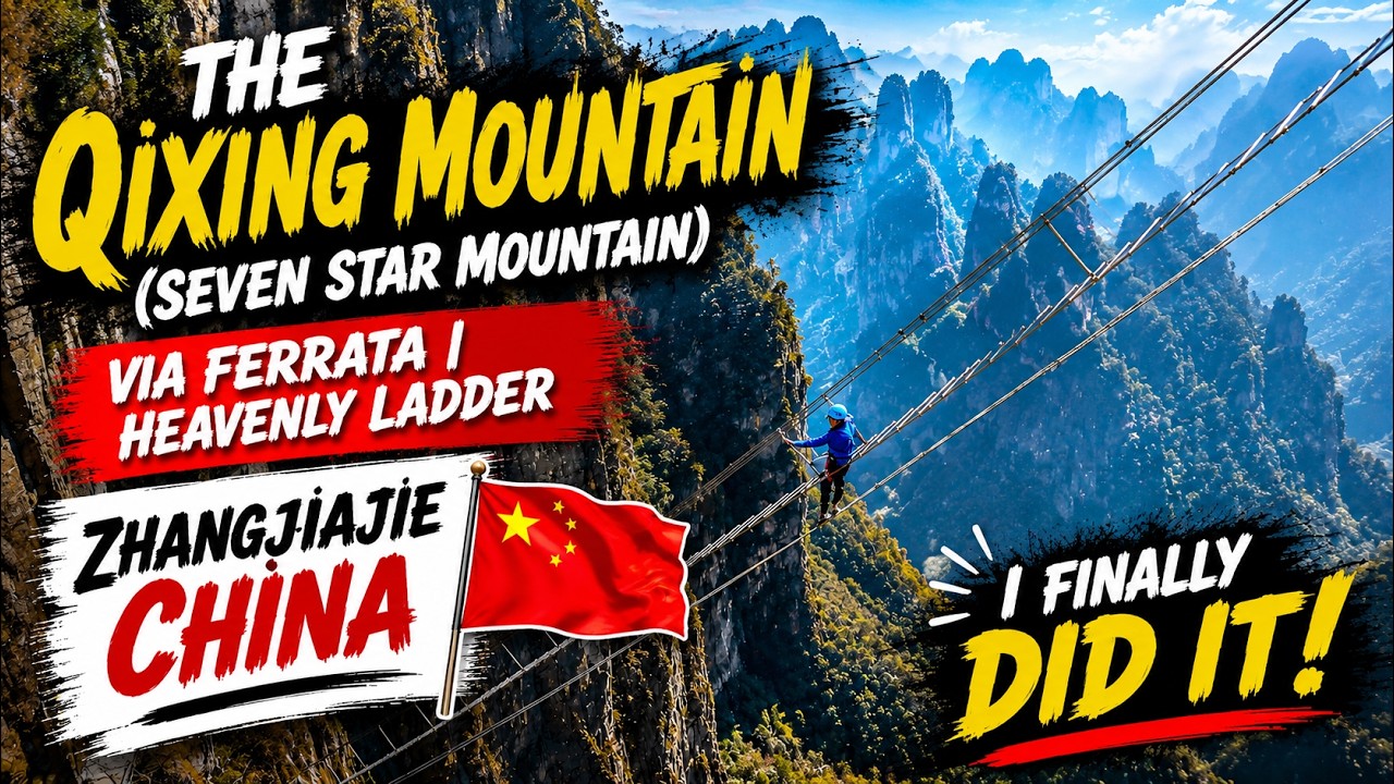 The Qixing Mountain (Seven Star Mountain) Via Ferrata | Heavenly Ladder | Zhangjiajie || China 🇨🇳