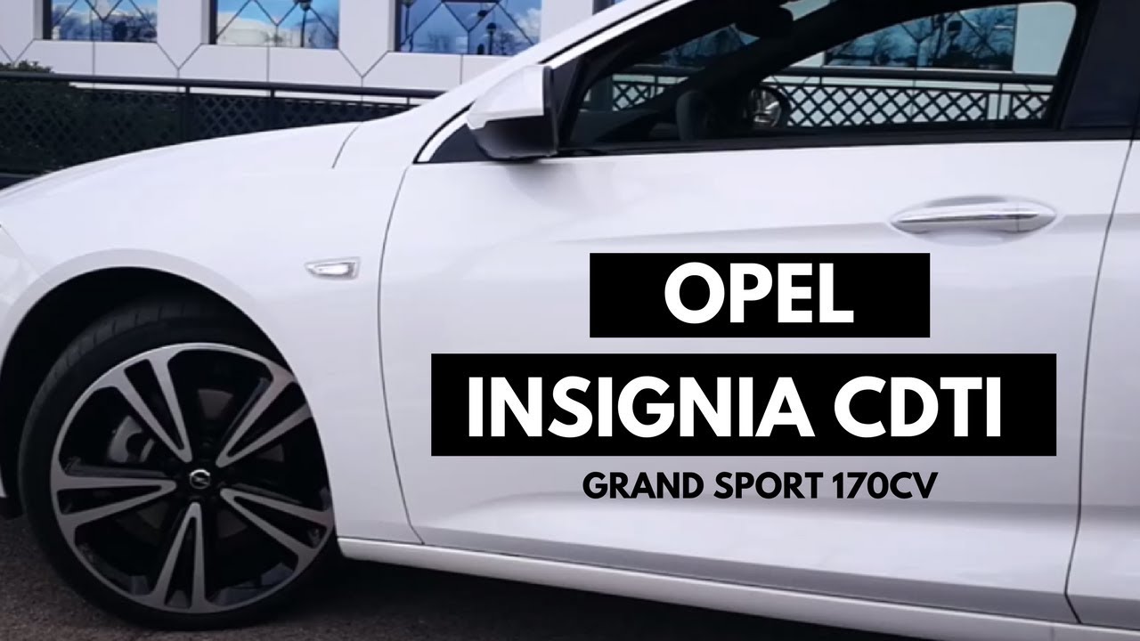 Prueba Opel Insignia Grand Sport CDTI 170cv