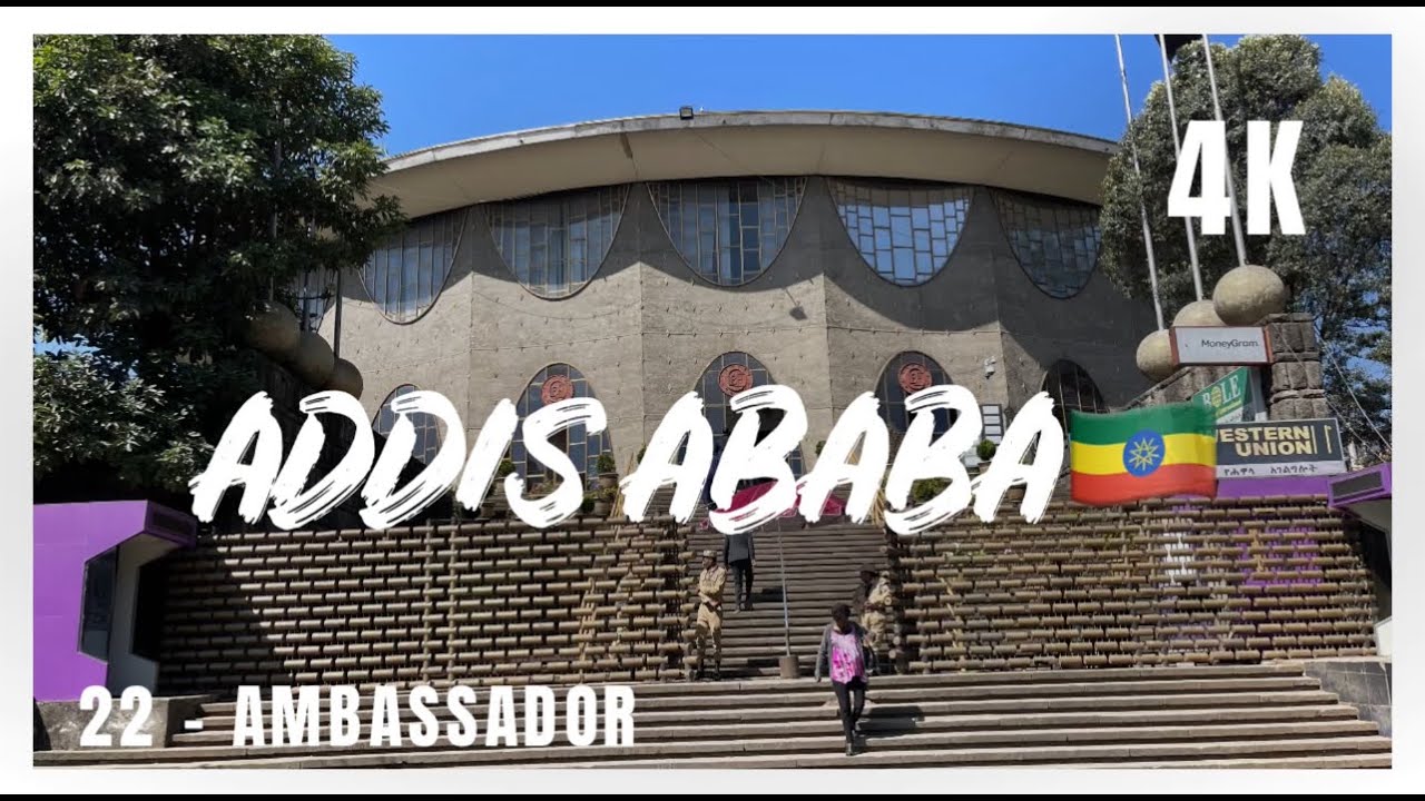 Addis Ababa 4K ሀያ ሁለት - አምባሳደር 🇪🇹 አዲስ አበባ  @addisababa_ ​ #addisababa #ethiopiaሀያ