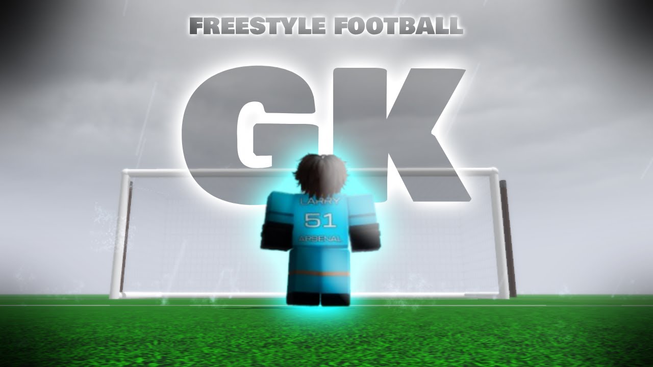 💫 Freestyle Football GK Montage pt. 1 (Roblox) 💫