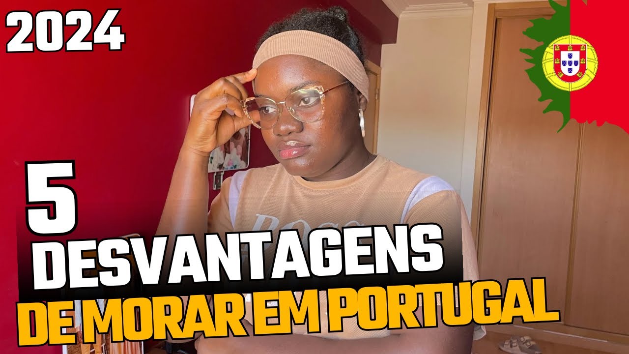 Desvantagens De Morar Em Portugal 🇵🇹 2024