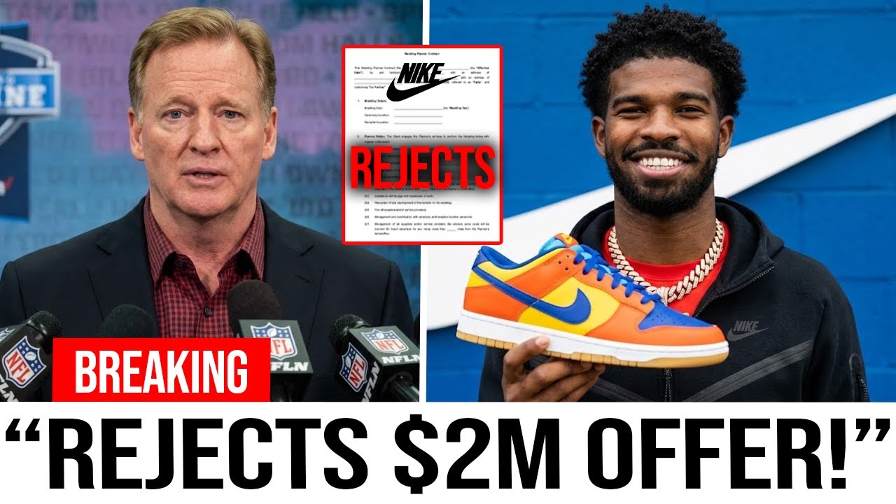 THIS IS HUGE: SHEDEUR SANDERS REJECTS $2M NFL CONTRACT For MASSIVE $100M NIKE DEAL!