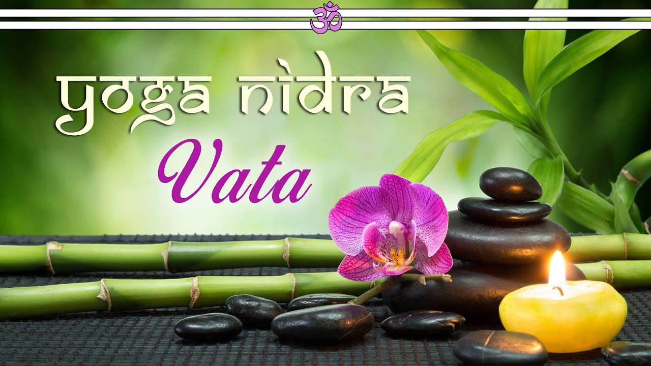 Yoga Nidra for Balancing Vata Dosha (Ayurvedic Guided Meditation)