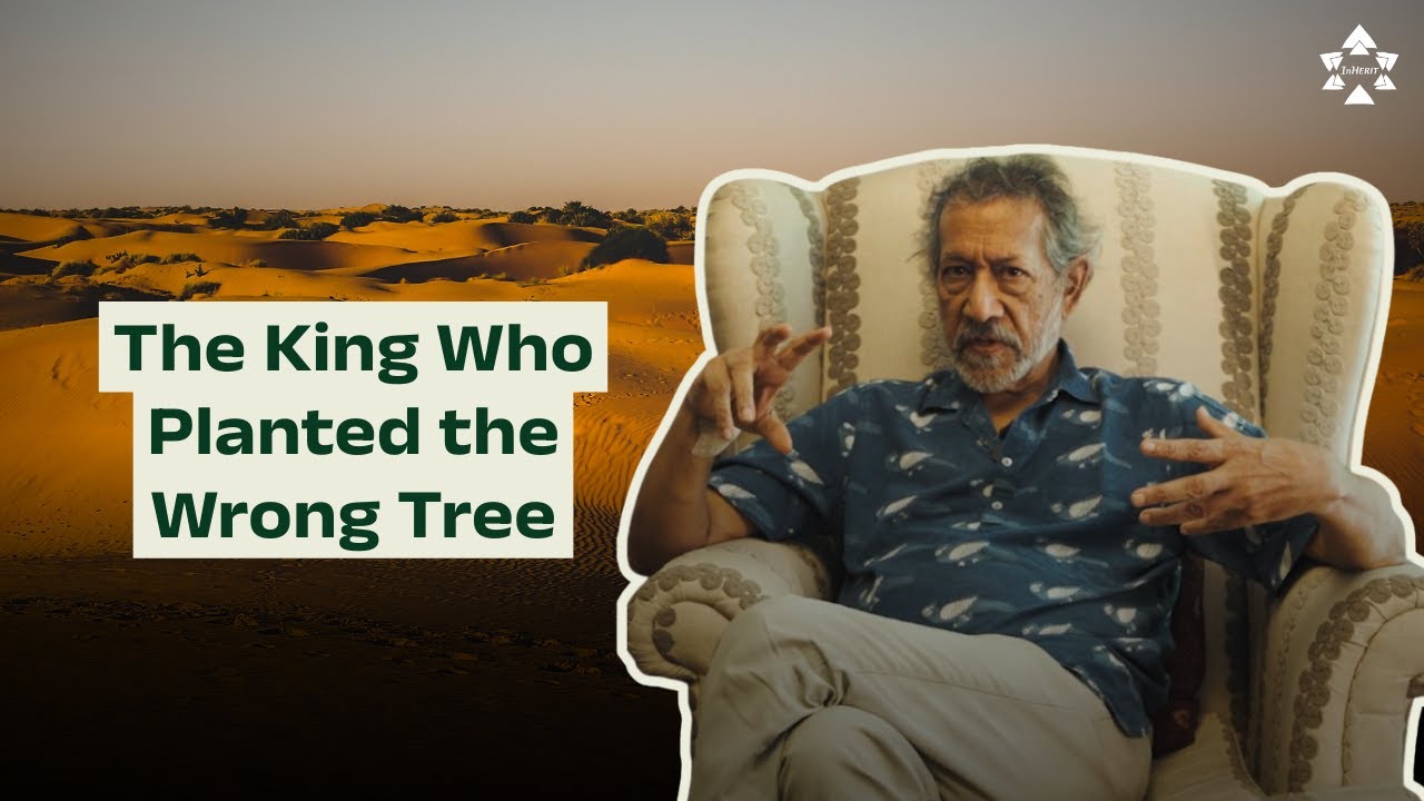 Pradip Krishen tells the Story of the King who Planted the Wrong Tree - InHERIT Mini Films