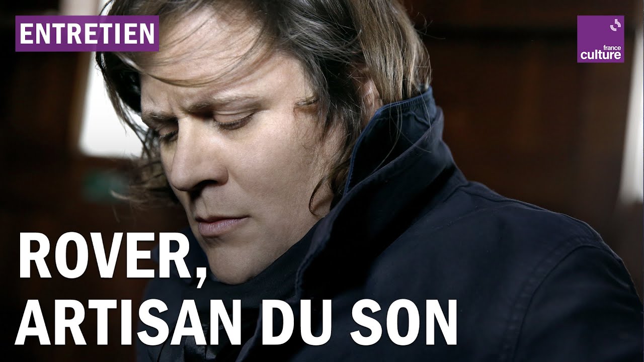 Rover, artisan du son
