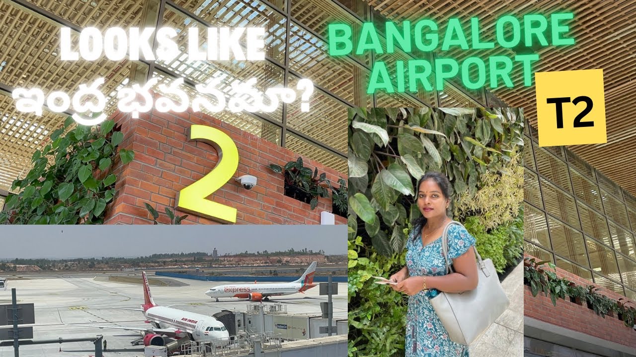 Bangalore Airport T2 New Vlog ఇంద్ర భవనమా? Must Watch This It| Shopping,Plants,location