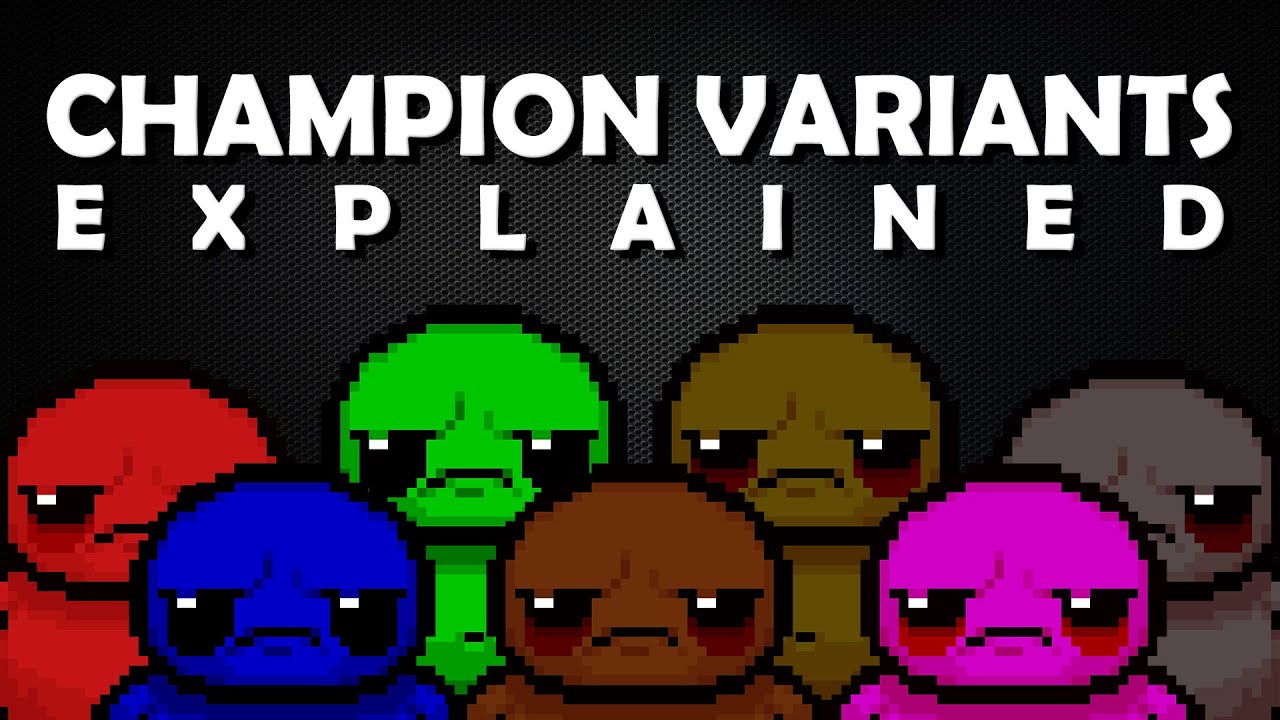 ALL Champion Variants EXPLAINED - The Binding of Isaac Repentance