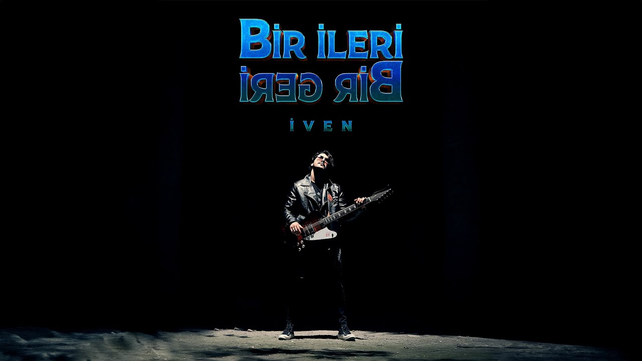 İVEN - Bir İleri Bir Geri (Official Video)