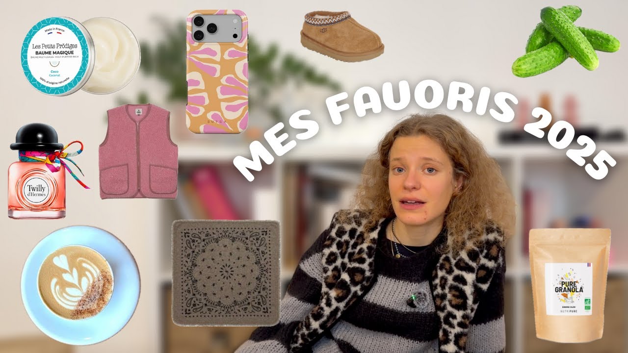 MES FAVORIS 2025 (beauté, food, maison, vêtements, sport)