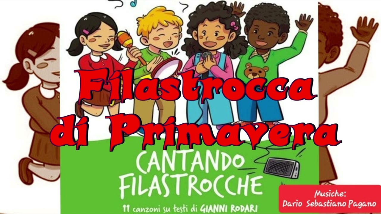 FILASTROCCA DI PRIMAVERA.  Canzone con testo di GIANNI RODARI