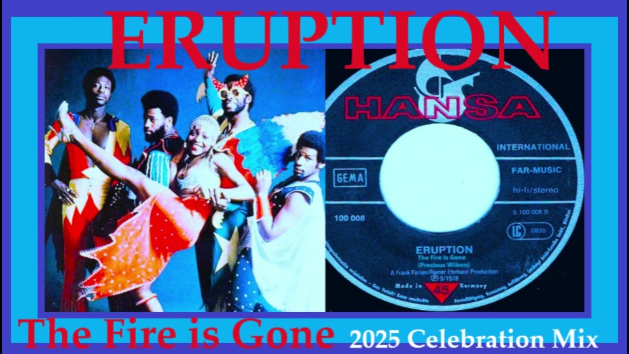 Eruption feat. Precious Wilson - The Fire Is Gone [2025 Celebration Mix]
