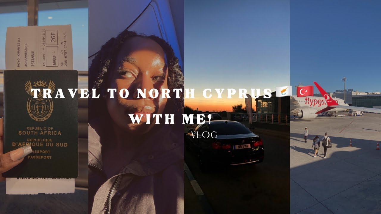 VLOG: Travel with me|| South Africa🇿🇦~Turkey🇹🇷~ North Cyprus 🇨🇾