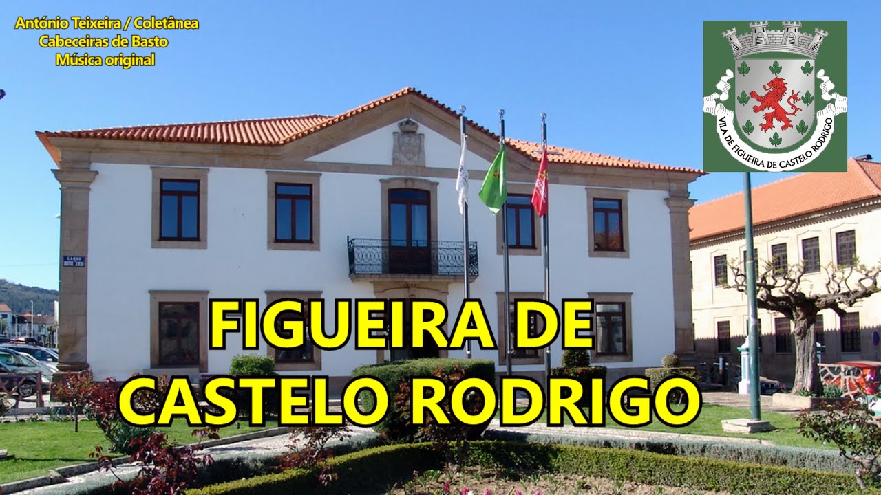 712 FIGUEIRA DE CASTELO RODRIGO 4K-Original–compositor António Teixeira/Cabeceiras Basto/Coletânea