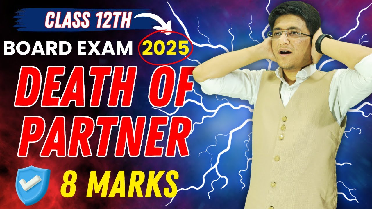 Death of Partner Class 12th | March 2024 | 12th Accounts | Hemal Sir