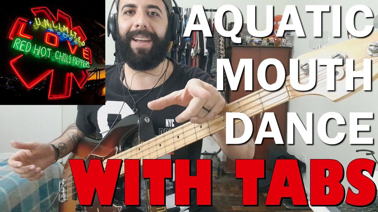 Aquatic Mouth Dance (Red Hot Chili Peppers) GROOVE WITH TABS