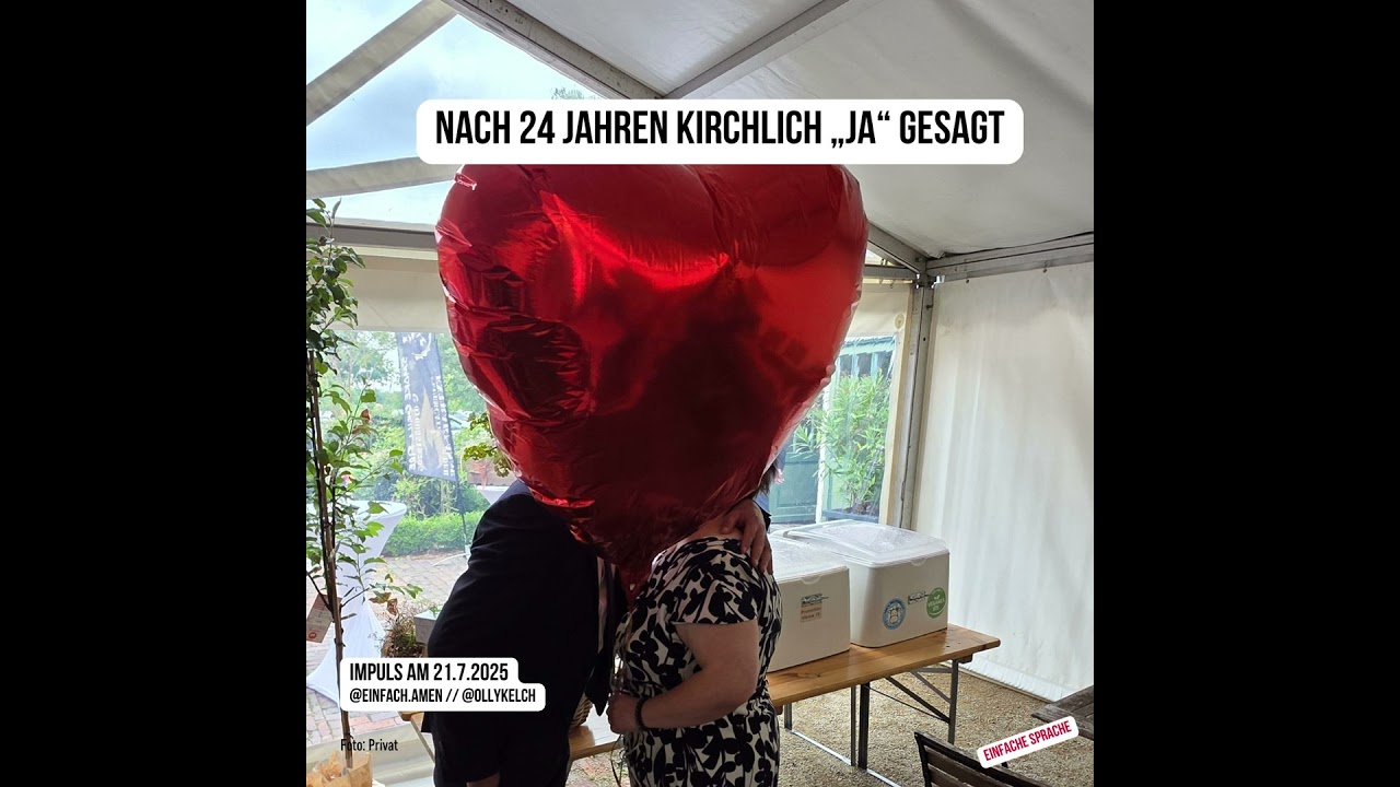 Nach 24 Jahren kirchlich „Ja“ gesagt (21.7.2025)