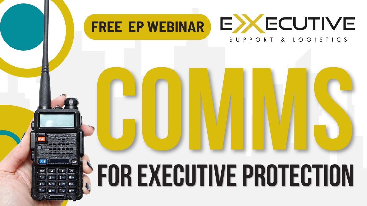 Comms Gear in Executive Protection | The Tech That Keeps Clients Safe