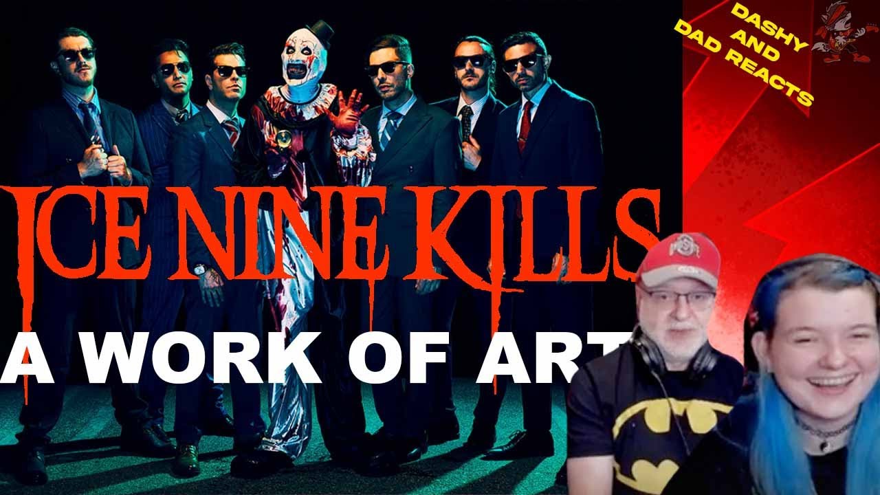 Dad&Daughter FIRST REACTION TO: Ice Nine Kills - A Work of Art