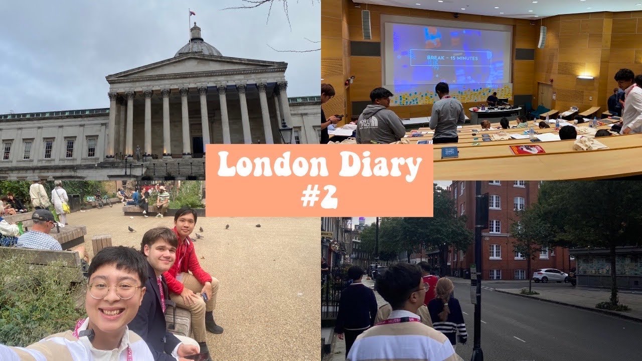 London Diary #2 มารีวิว UCL มหาลัยระดับโลก