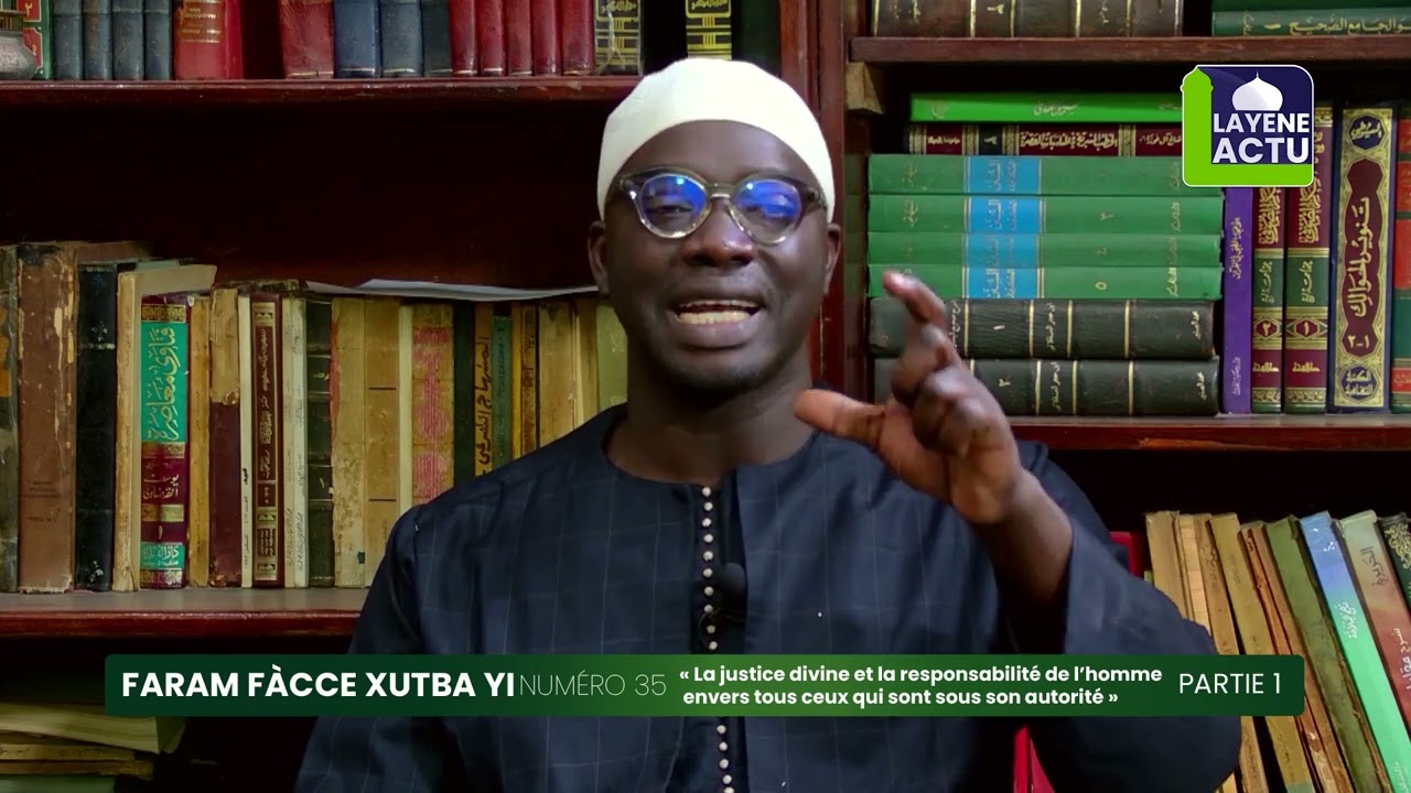 Faram fàcce xutba yi Numéro 35 -PARTIE 1