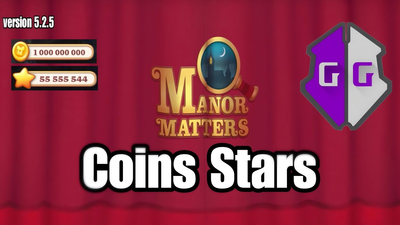 Latest hack method Manor Matters Coins Stars v5.2.5 GameGuardian No Root