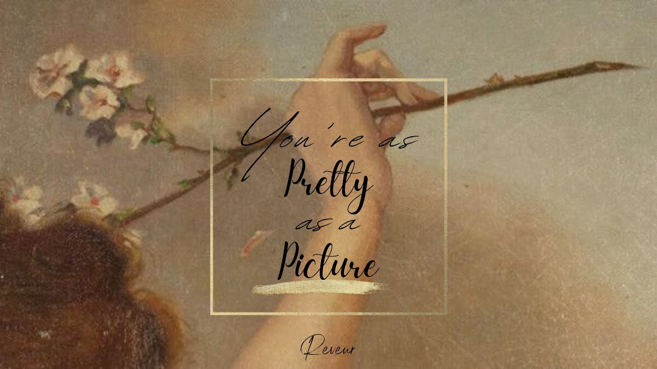 [vietsub + lyrics] You're as pretty as a picture - Edythe Wright