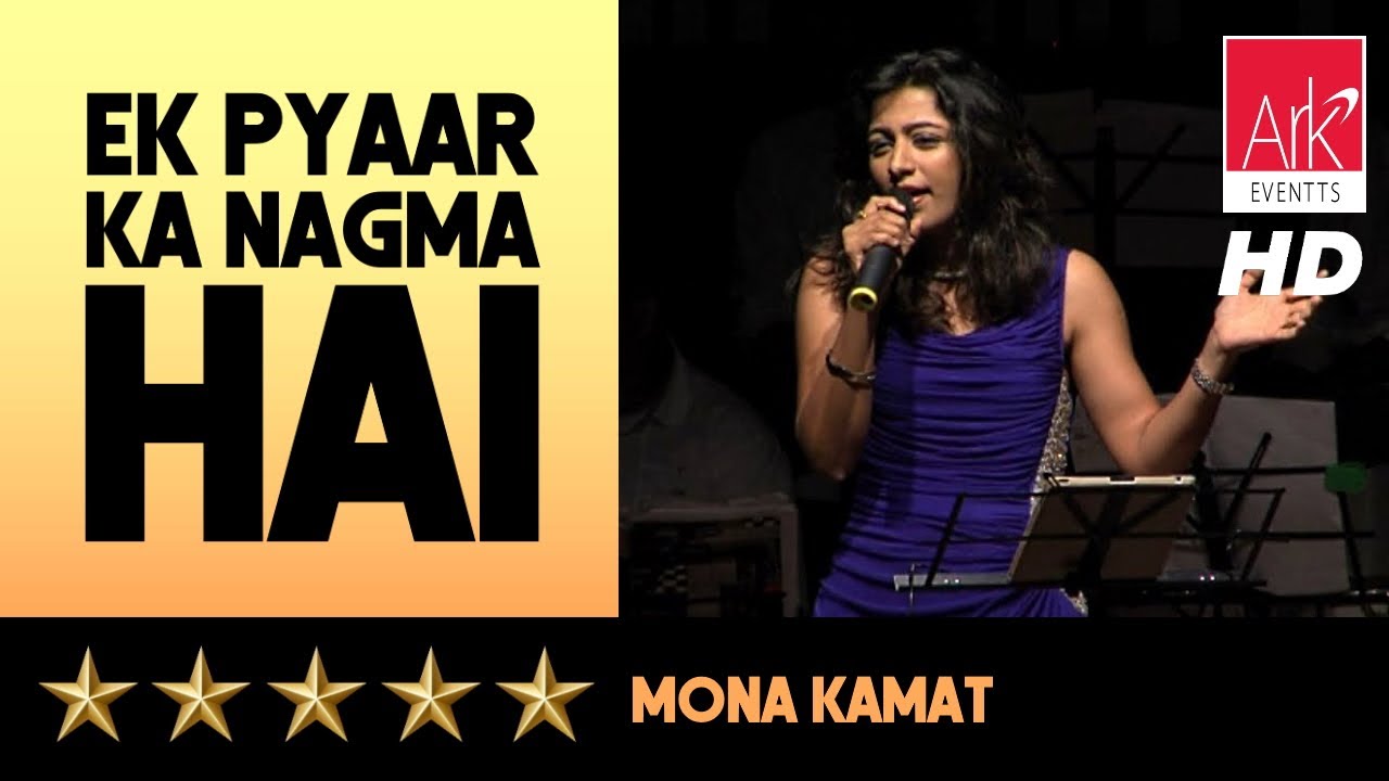 @ARKEventsindia - Ek Pyaar Ka Nagma Hai Unplugged - Mona Kamat