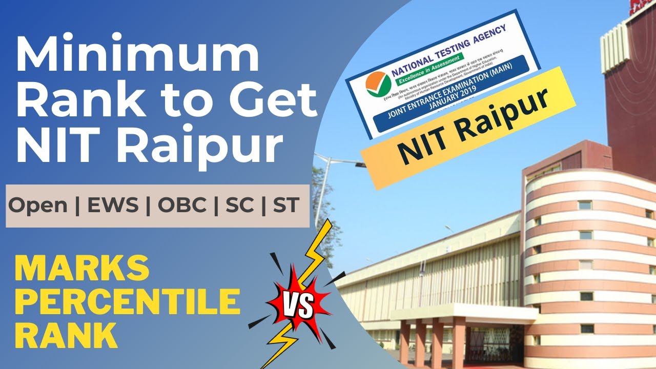 NIT Raipur Cutoff 2021 | CSE Cut Off | Jee Main Cutoff for Top NIT College 2021 |marks vs percentile
