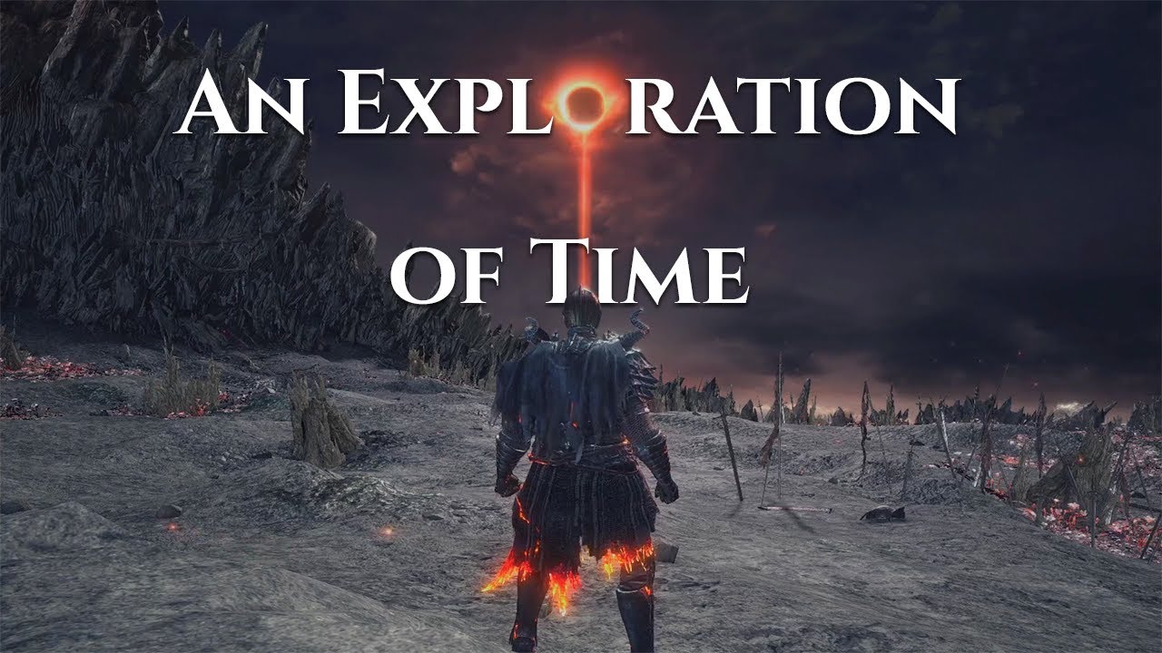 The Philosophy of Dark Souls - An Exploration of Time