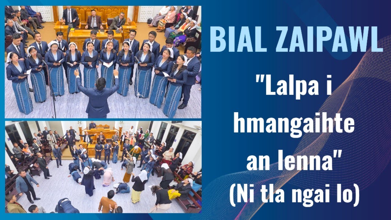 Bial Zaipawlte an va zai nung tak em ~ Thlaraulam hlate nen 
