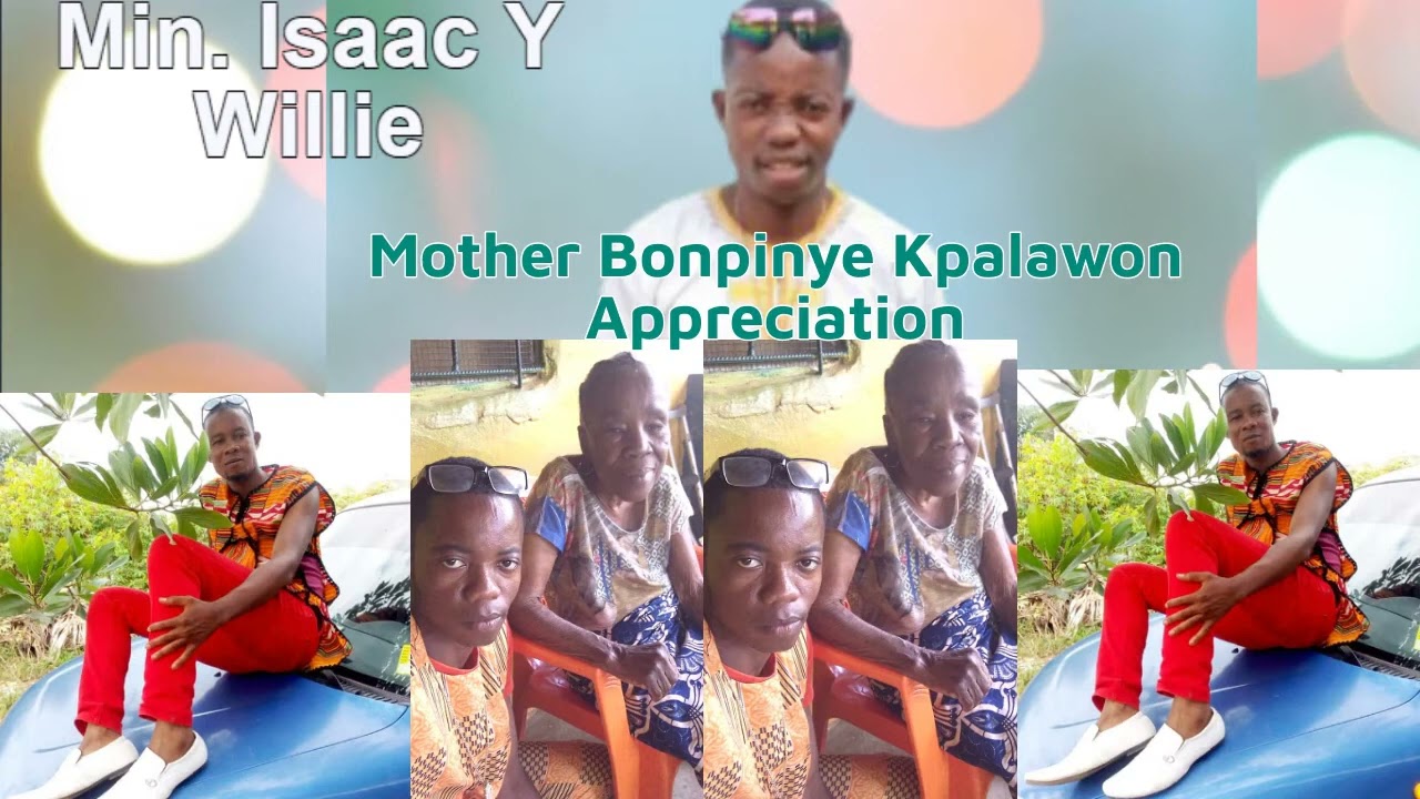 Isaac Willie feat Morris's king   Mother Bonpinye Kpalawon